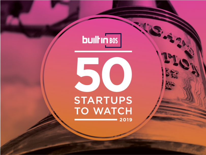 Built in Boston's 50 Startups to Watch in 2019 