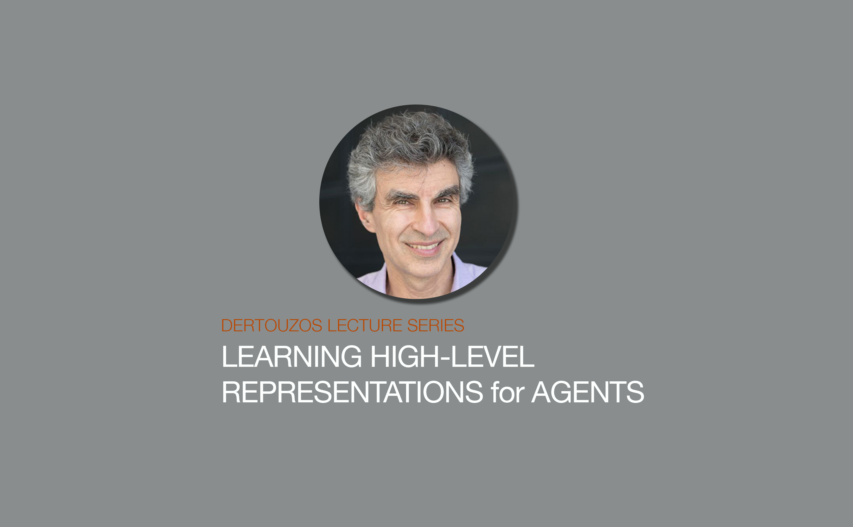 Dertouzos Lecture Series Yoshua Bengio