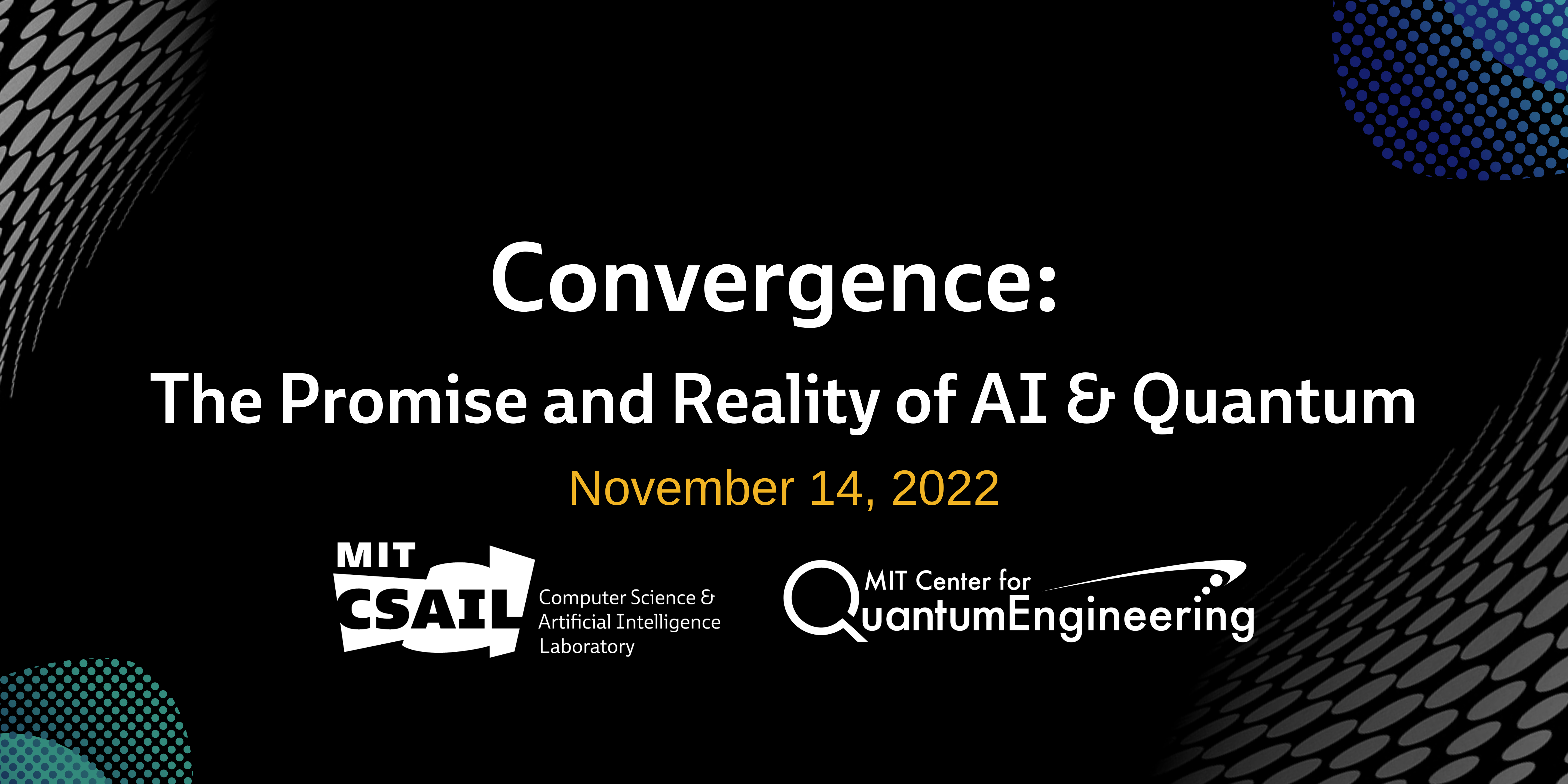 Convergence The Promise and Reality of AI & Quantum CSAIL Alliances